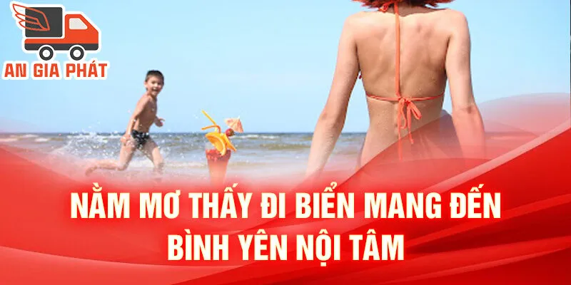 Nằm Mơ Thấy Đi Biển: Bí Ẩn Và Điềm Báo Ý Nghĩa 2 Nằm mơ thấy đi biển mang đến bình yên nội tâm