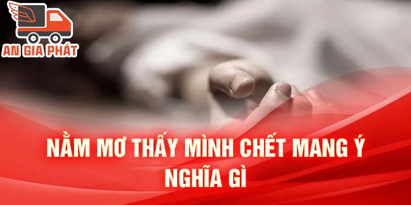 Nằm Mơ Thấy Mình Chết: Bí Ẩn Sau Giấc Mơ Sinh Tử 2 Nằm mơ thấy mình chết mang ý nghĩa gì