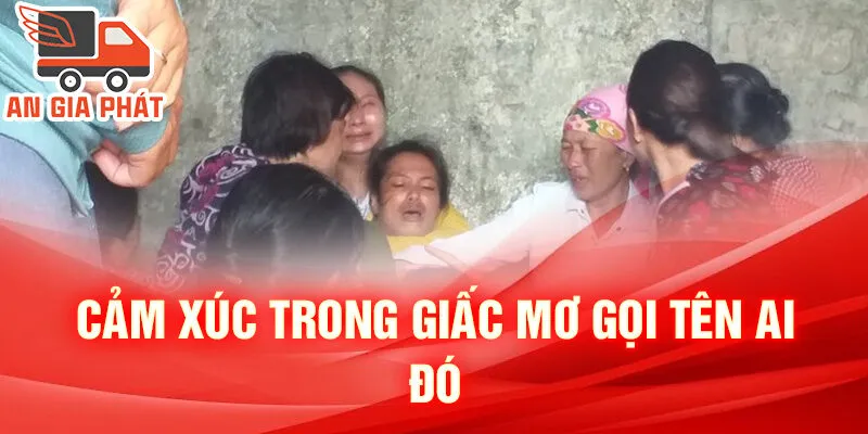 Nằm Mơ Thấy Có Ai Đó Gọi Tên: Khám Phá Ý Nghĩa Bí Ẩn 3 Cảm xúc trong giấc mơ gọi tên ai đó
