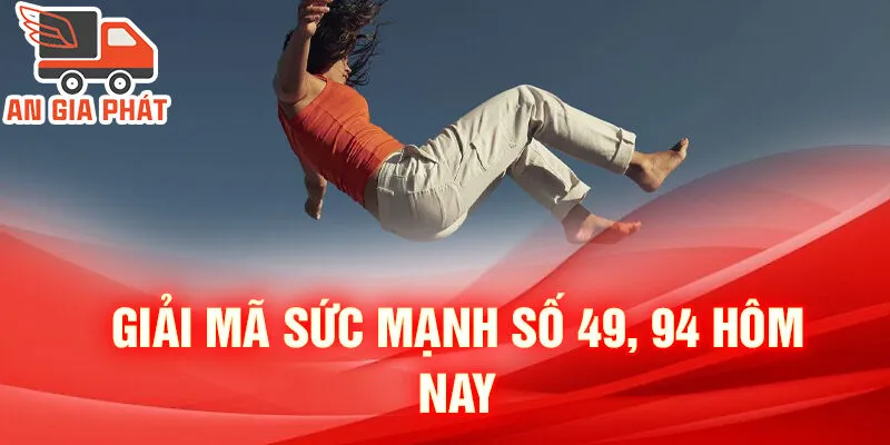 Nằm Mơ Thấy Rơi Từ Trên Cao: Bí Mật Và Số May Mắn 3 Giải mã sức mạnh số 49, 94 hôm nay