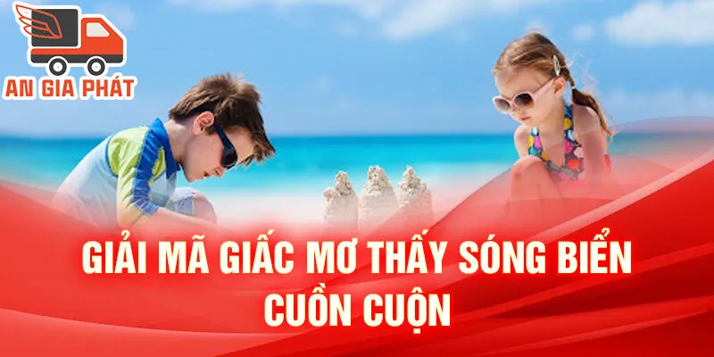 Nằm Mơ Thấy Đi Biển: Bí Ẩn Và Điềm Báo Ý Nghĩa 4 Giải mã giấc mơ thấy sóng biển cuồn cuộn