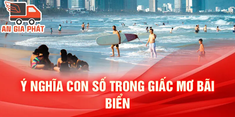 Nằm Mơ Thấy Đi Bãi Biển: Bí Mật Trong Sóng Biển 4 Ý nghĩa con số trong giấc mơ bãi biển